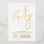 Invitation En Aluminium Quarante | Soirée Gold 40th<br><div class="desc">Célébrez votre journée spéciale avec cette élégante invitation à la fête du 40e anniversaire. Ce design présente un texte chic en feuille d'or "Quarante" avec une mise en page propre. Vous pouvez choisir la véritable couleur de tampon (or, argent, or Rose). D'autres conceptions et fournitures de fête sont disponibles à...</div>