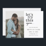 Invitation Essayons de nouveau de modifier la date du Mariage<br><div class="desc">Changer notre date enregistrer la date annonces mariage avec "Essayons de nouveau" dans un script amusant. Customisez avec votre photo.</div>