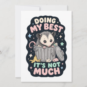 Invitation Faire de mon mieux humour opossum