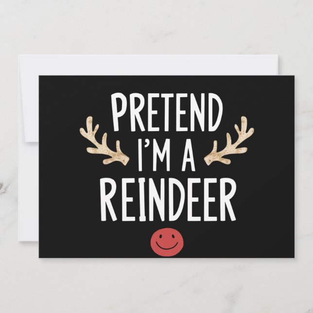 Invitation Fais comme si je suis un costume de Noël de rennes (Devant)
