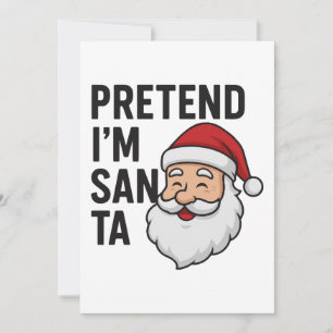 Invitation Faisons comme si j'étais le Père Noël - Citation d