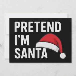 Invitation Faisons semblant que je suis le Père Noël - Humour