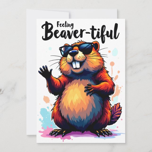Invitation Feeling Beaver-tiful - Funny Beaver Graphic (Devant)