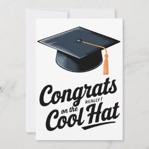 Invitation Félicitations pour le chapeau vraiment cool Drôle