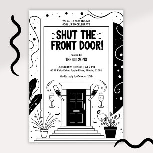 Invitation Fermez la porte d'entrée Maison neuve Black & Whit