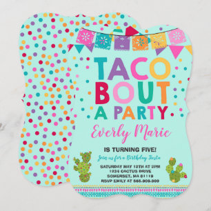 Invitation Fête Anniversaire Taco Bout Une Fête
