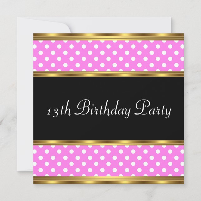 Invitation Fête d'anniversaire 13 ans Or Rose Blanc Points po (Devant)