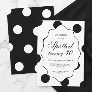 Invitation Fête d'anniversaire 30 ans à pois noirs et blancs