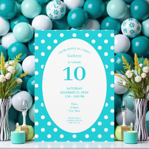 Invitation Fête d'anniversaire sarcelle à pois blancs