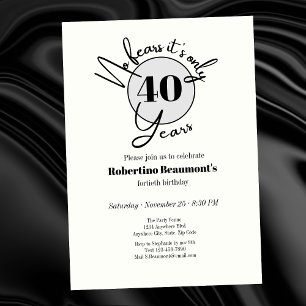Invitation Fête d'anniversaire simple et drôle pour les 40 an