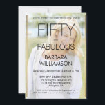 Invitation Fifty and Fabulous Photo 50th Birthday Party<br><div class="desc">She is definitely fabulous at Fifty -- this card says it all. Minimal modern Fifty and Fabulous photo overlay black text 50th birthday invitation that you can personalize and send out for your fiftieth birthday party celebration. We'd suggest leaving the words "Fabulous and Fifty" as they are set using trending...</div>