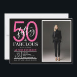 Invitation Fifty and Fabulous Script Photo 50th Birthday<br><div class="desc">This 50 & Fabulous black,  white and hot pink photo 50th birthday party invitation is perfect for your loved one who's turning fifty!  It's fonts are trendy yet classic.  And your photo makes it unique just like her!</div>
