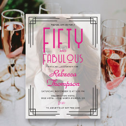 Invitation Fifty Fabulous Photo Pink Art Deco 50th Birthday