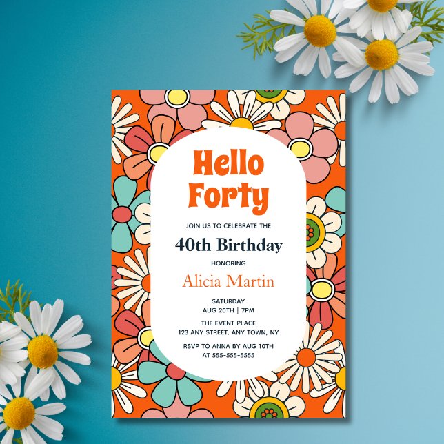 Invitation Fleur Hippie Retro super Bonjour Quarante Annivers (Créateur téléchargé)