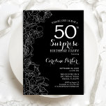 Invitation Floral Black White Surprise 50e fête d'anniversair<br><div class="desc">Floral Black White Surprise Invitation de la fête du 50e anniversaire. Design moderne minimaliste avec accents botaniques et police de script de typographie. Carte invitation florale simple parfaite pour une célébration anniversaire surprise femme élégante. Peut être customisé à n'importe quel âge. Invitations Zazzle imprimées ou téléchargement instantané modèle imprimable numérique....</div>