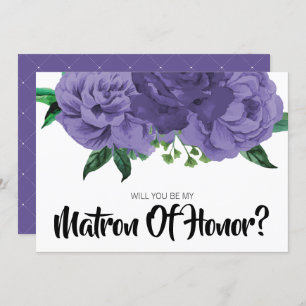Invitation Floral Violet violet Be My Matron of Honor Card