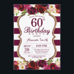 Invitation florale de fête d'anniversaire de<br><div class="desc">Invitation florale de fête d'anniversaire de Bourgogne soixantième pour des femmes. Rouge de Bourgogne et invitation de fête d'anniversaire d'or. Parties scintillantes d'or. Fleur florale d'aquarelle de Bourgogne. Bourgogne et rayures blanches. 13ème 15ème 16ème 18ème 20ème 21ème 30ème quarantième cinquantième soixantième soixante-dixième quatre-vingtième quatre-vingt-dixième 100th, tous âges. Digitals imprimables. Pour...</div>