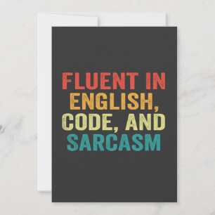 Invitation Fluent in English Code et Sarcasm Funny Coding