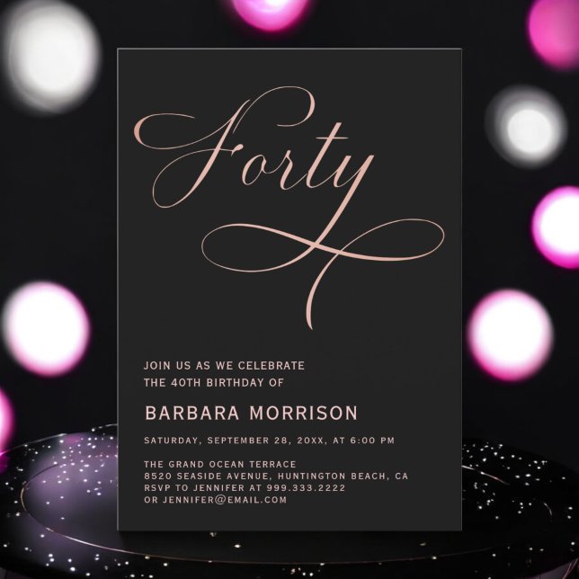 Invitation Forty Black Rose Gold Script 40e anniversaire (Créateur téléchargé)