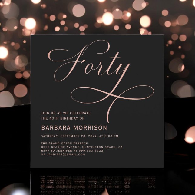 Invitation Forty Black Rose Gold Script 40e anniversaire (Créateur téléchargé)