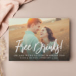 Invitation Free Drinks Photo Funny Enregistrer la date Annonc<br><div class="desc">Annoncez votre prochain mariage avec ce mignon et amusant boissons gratuites,  économisez le faire-part à jour. Customisez le texte à l'avant et à l'arrière avec tous les détails pour votre mariage.</div>
