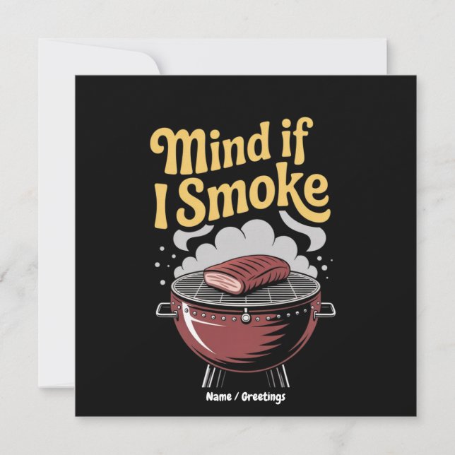 Invitation Fumeur de barbecue amusant "Mind If I Smoke?" Grac (Devant)