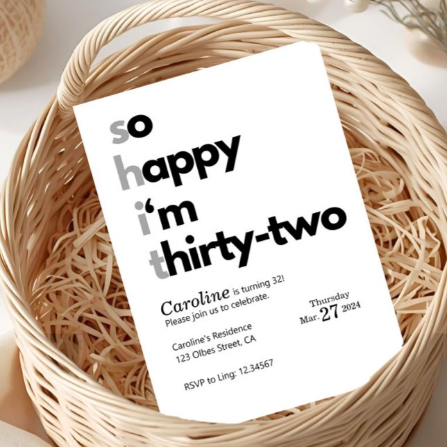 Invitation Funny 32nd Birthday “So Happy I’m Thirty Two" (funny 32nd birthday invitation, sarcastic birthday invite, thirty two birthday invite, funny adult b)