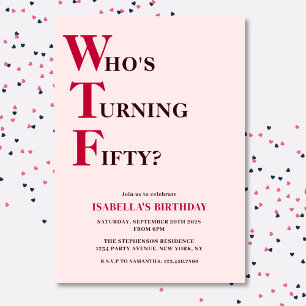 Invitation Funny 50e anniversaire WTF Humorisore Pink