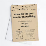 Invitation Funny Bière Mariage à thème<br><div class="desc">Venez prendre la bière. Reste pour la mariage. Terme d'invitation amusant pour un mariage amusant. L'oeuvre est dessinée à la main sur un arrière - plan kraft merveilleusement rustique.</div>