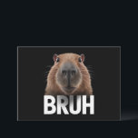 Invitation Funny Capybara Bruh<br><div class="desc">Funny Capybara Bruh</div>