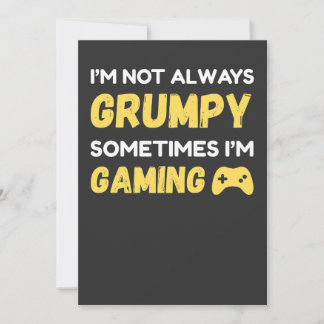 Invitation Funny Grumpy Gamer Quote Design
