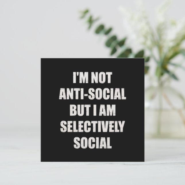 Invitation Funny Im Not Anti Social But Im Selectively Social (Debout devant)