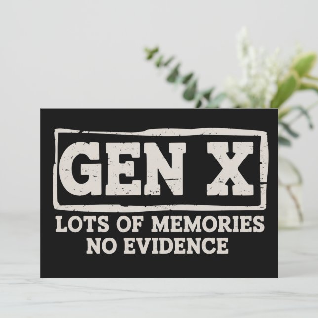 Invitation Funny Saying Sarcastic Gen X Lots of Memories No  (Debout devant)