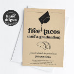 Invitation Funny Taco Graduation Party<br><div class="desc">Free Tacos (et un diplôme). Profitez d'une amusante invitation à la remise des diplômes qui met l'accent sur...  tacos ! L'oeuvre est dessinée à la main.</div>