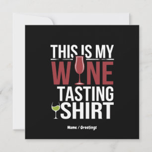 Invitation Funny Women's "C'est mon t-shirt de dégustation de