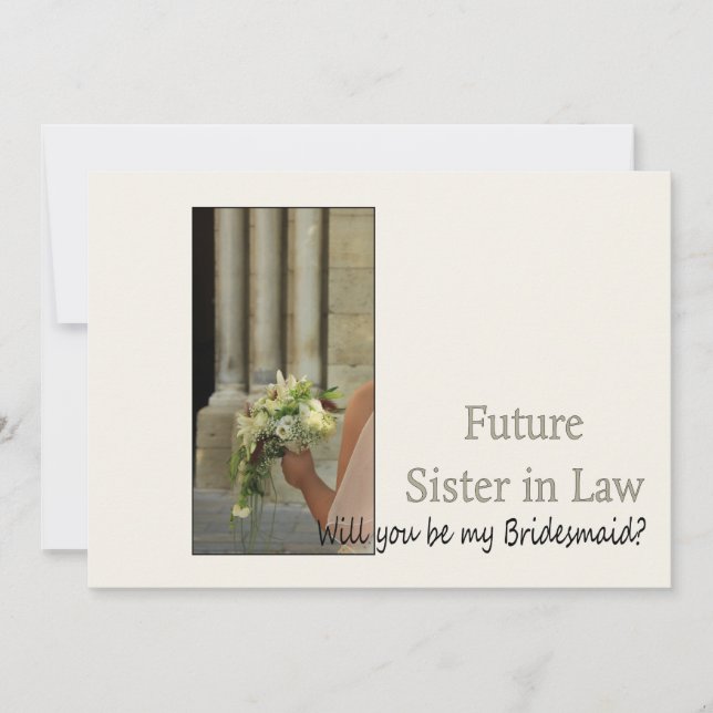 Invitation Future Sister in Law Please be Bridesmaid (Devant)