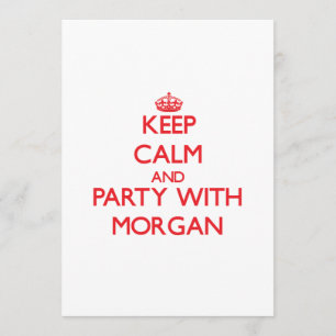 Invitation Gardez le calme et la partie avec Morgan