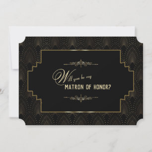 Invitation Glam Art Déco Great Gatsby Be Matron of Honor