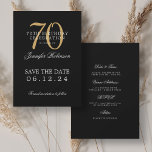 Invitation Gold Black 70th Birthday Enregistrer la date avec<br><div class="desc">Design élégant "70th Birthday Party" avec un script de typographie formel,  nom personnalisé et texte de détails. Facile à utiliser et facile à personnaliser. Commandez aujourd'hui !</div>