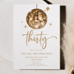 Invitation Gold Disco Ball Trente fête d'anniversaire<br><div class="desc">C'est une Gold Disco Ball Trente Anniversaire Invitation de fête!</div>