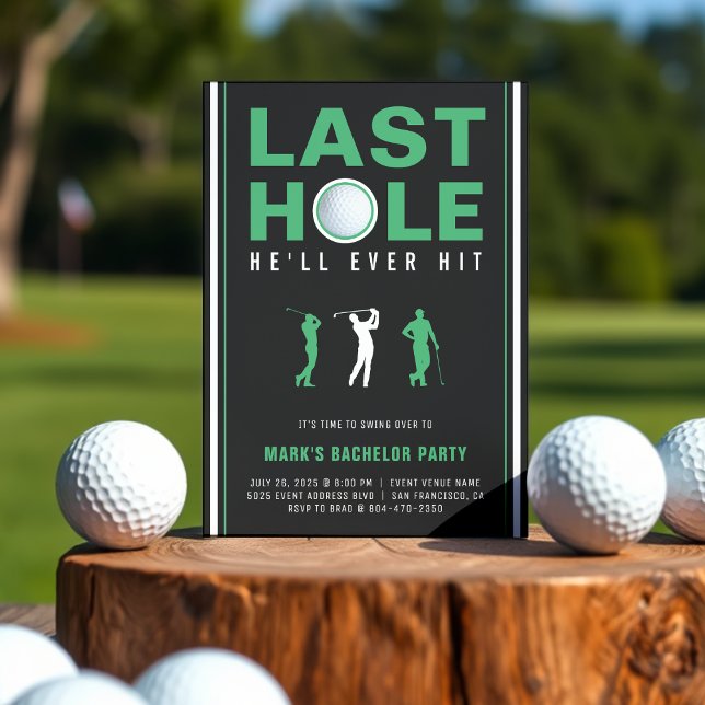 Invitation Golf Bachelor Party Dernier trou il va jamais frap (Golf Bachelor Party Last Hole He'll Ever Hit Black Invitation
)