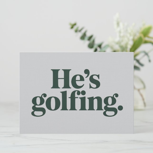 Invitation Golf He's Golfing Husband Gifts Funny Wife Girls  (Debout devant)