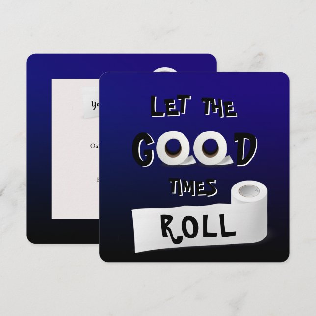 Invitation Good Times, papier toilette (Devant / Derrière)