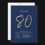 Invitation Gros 80 | Gold & Navy Blue 80th Birthday Party<br><div class="desc">Célébrez votre journée spéciale avec cette simple et élégante invitation à la fête du 80e anniversaire. Ce design comprend un script de brosse "The Big 80" avec une disposition propre dans un combo bleu marine et or couleur. D'autres conceptions et fournitures de fête sont disponibles à ma boutique BaraBomDesign.</div>