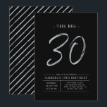 Invitation Grosse Trentaine | Fête d'anniversaire 30 ans Arge<br><div class="desc">Célébrez votre jour spécial avec cette invitation simple et élégante pour une fête d'anniversaire de 30 ans. Ce design présente un « Big 30 » écrit en écriture pinceau avec une mise en page épurée dans une combinaison de couleurs noir et argent. Plus de designs et de fournitures pour fête...</div>