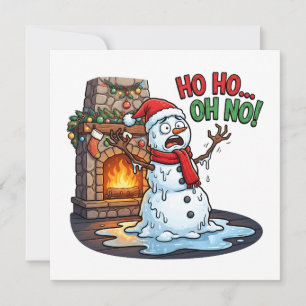 Invitation Ho Ho Oh Non Bonhomme de Neige qui Fond Drôle de C