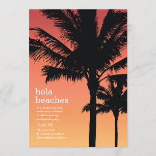Invitation Hola Beaches Bachelorette
