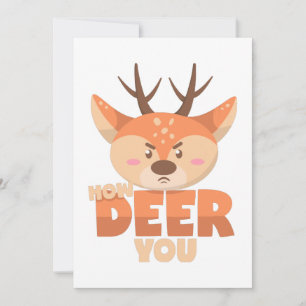 Invitation How Deer You