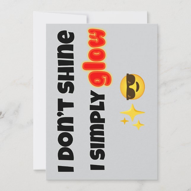 Invitation I Don’t Shine, I Simply Glow (Devant)