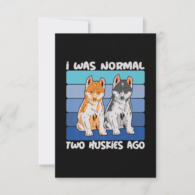 Invitation I Quoi Normal Deux Huskies Shiba Dog (Devant)
